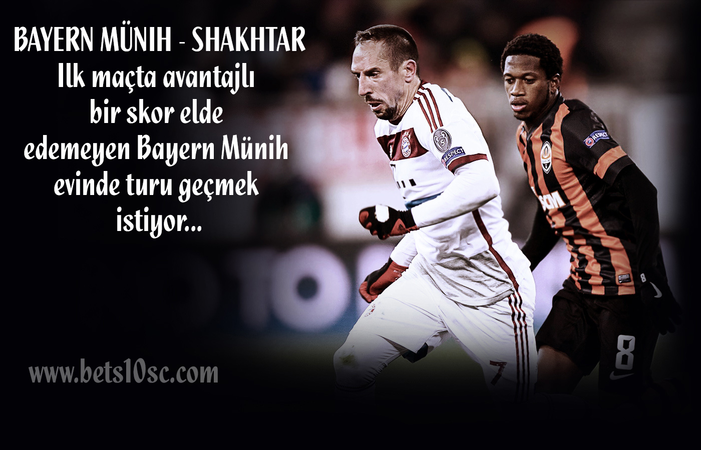 bets10'dan avrupa kupalari bonusu tam 100 tl, bayern münih - shaktar donetsk
