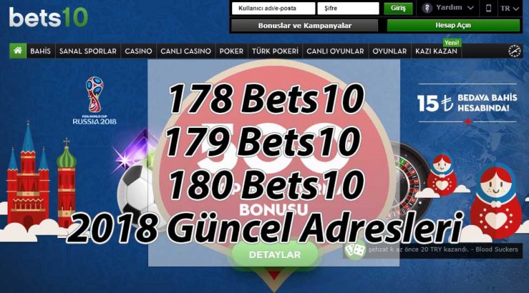 178 Bets10, 179 Bets10 ve 180 Bets10 2018 Güncel Adresleri