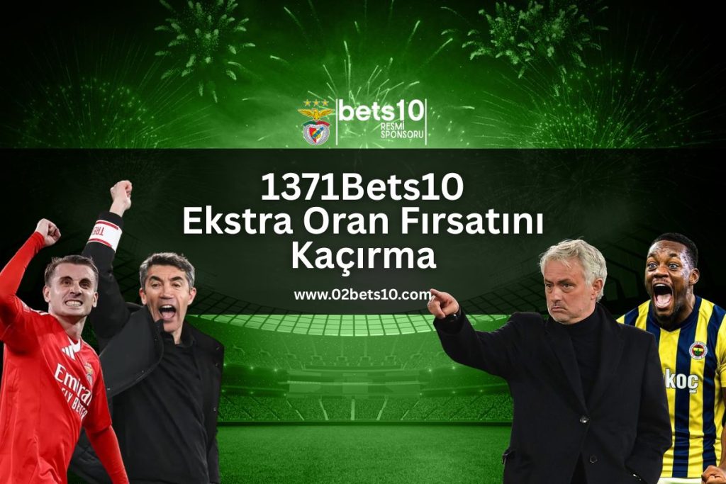 1371Bets10-benfica-fenerbahce-ozel-kampanya